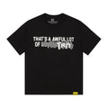 THAT'S A AWFUL LOT OF COUGH SYRUP Front & Back Graphic T-Shirt